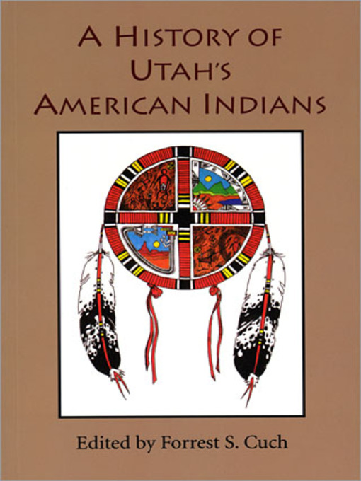 Title details for History of Utah's American Indians by Forrest S. Cuch - Available